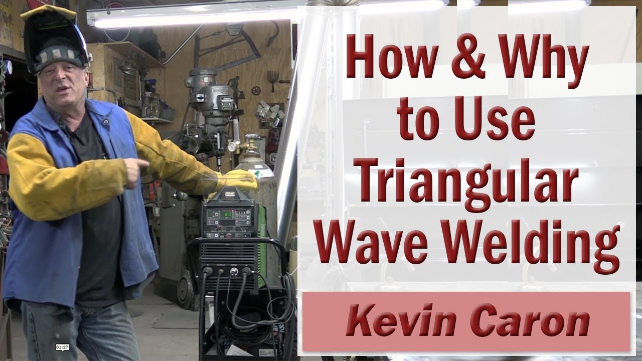 How to Use Triangular Wave When Welding - and Why You'd Want To - Kevin Caron