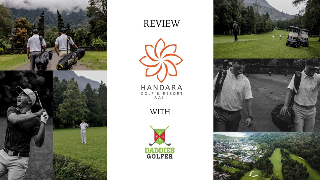 HANDARA GOLF & RESORT BALI - COURSE REVIEW
