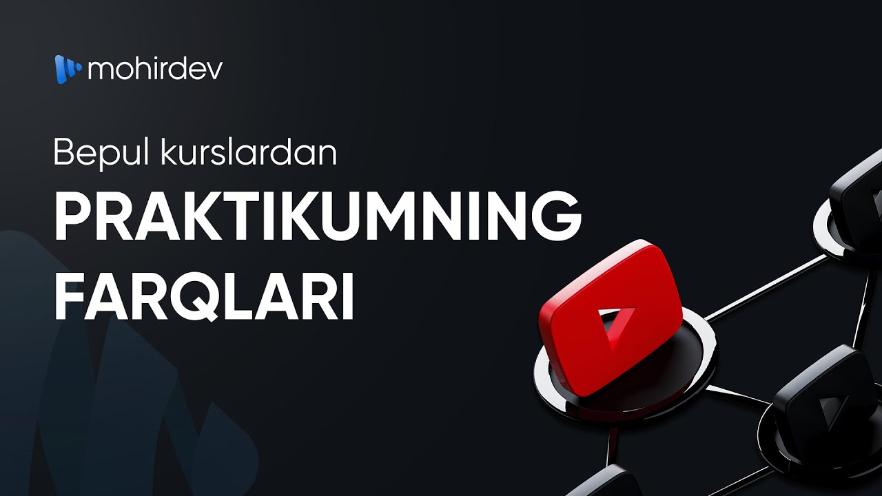 Youtubedagi bepul kurslardan Praktikumning farqlari