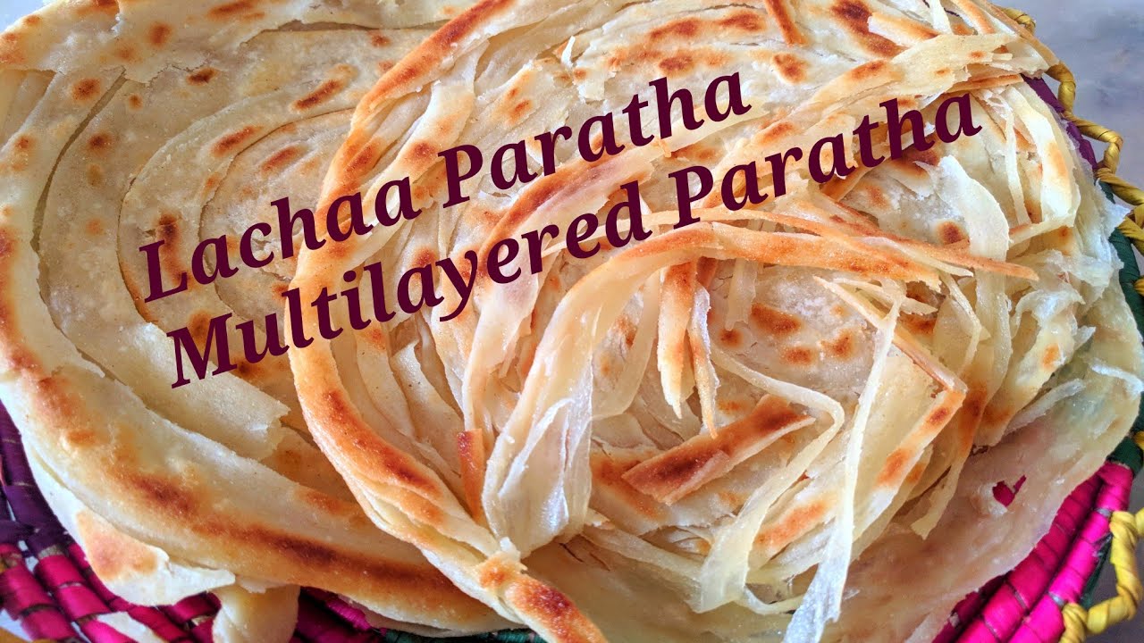 Lachaa Paratha / Lachydar Paratha / Paratha / Multilayered Paratha
