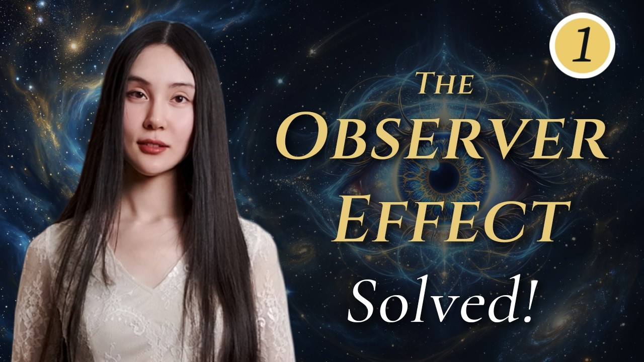 26 The Observer Effect Solved | The Hidden Trap of Subject–Object Dualism