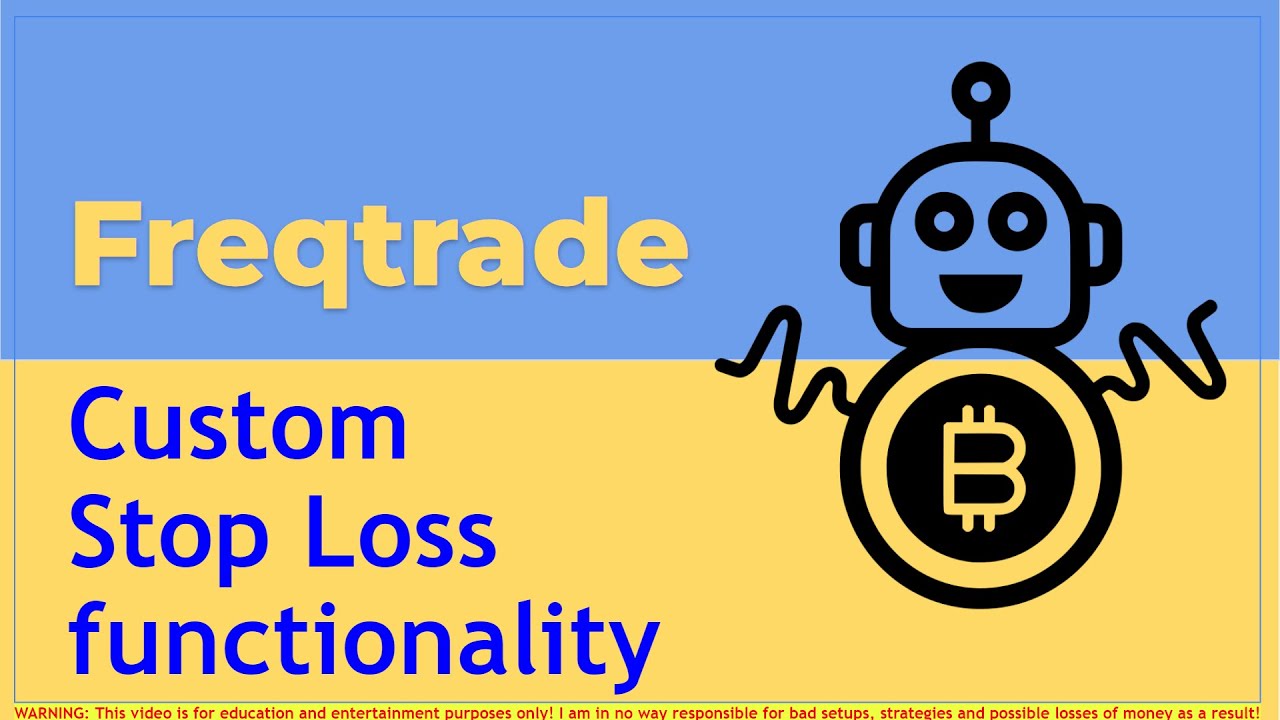 Freqtrade Bot - Custom stop loss function - Create your own stop loss signals!