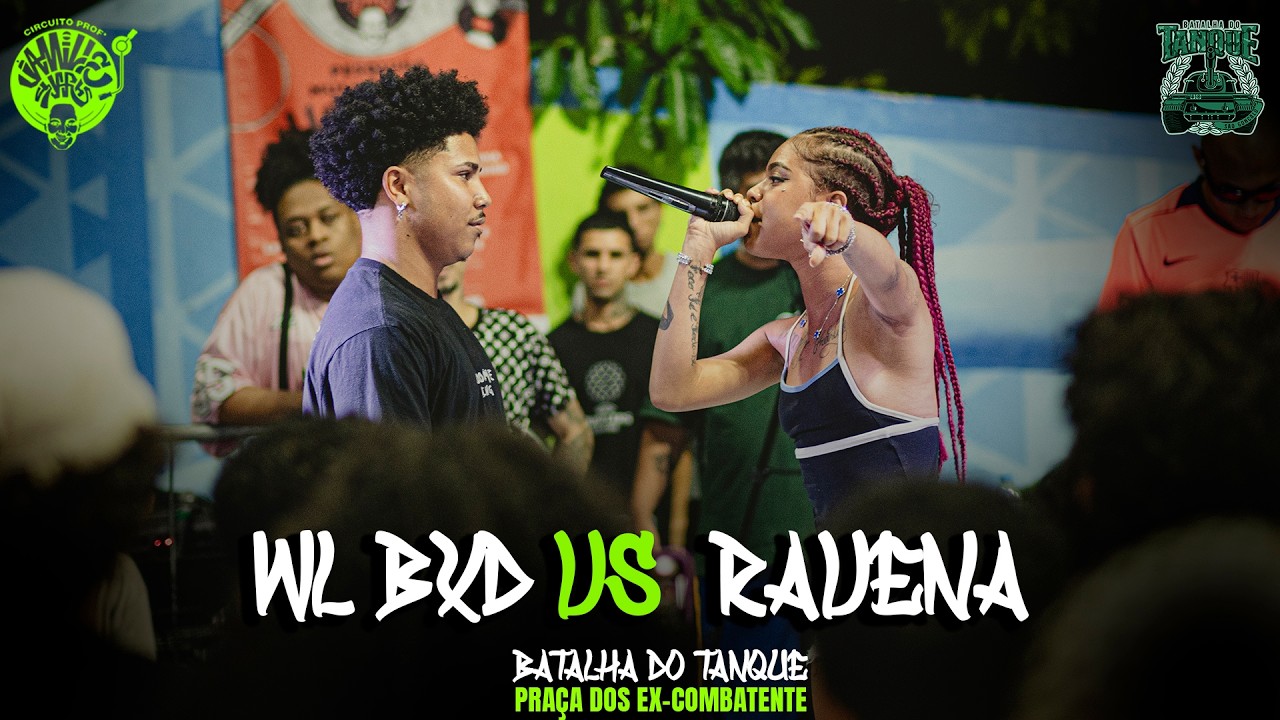 RAVENA vs WL BXD | FINAL | Batalha do Tanque | RJ