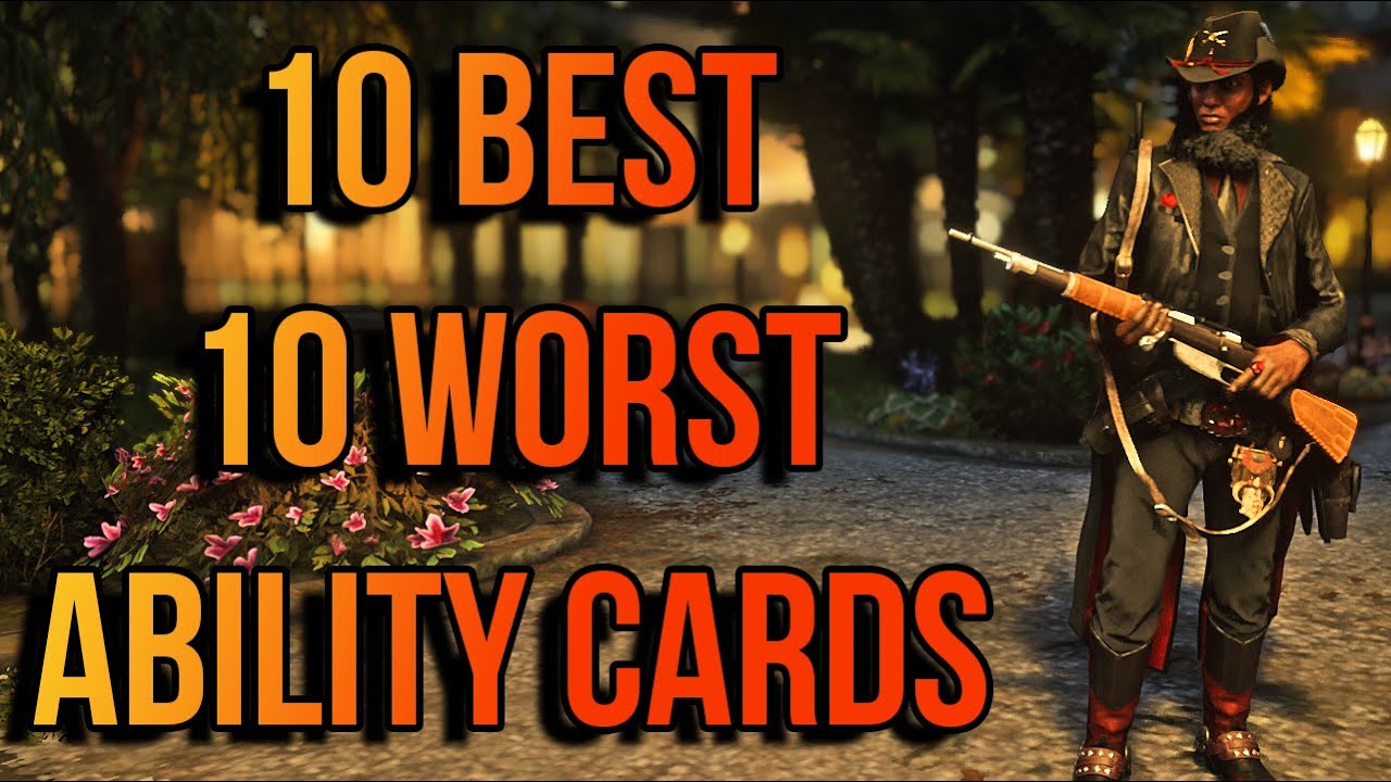 10 Best Ability Cards and 10 Worst Ability Cards for PvP and PVE Red Dead Online (2021)