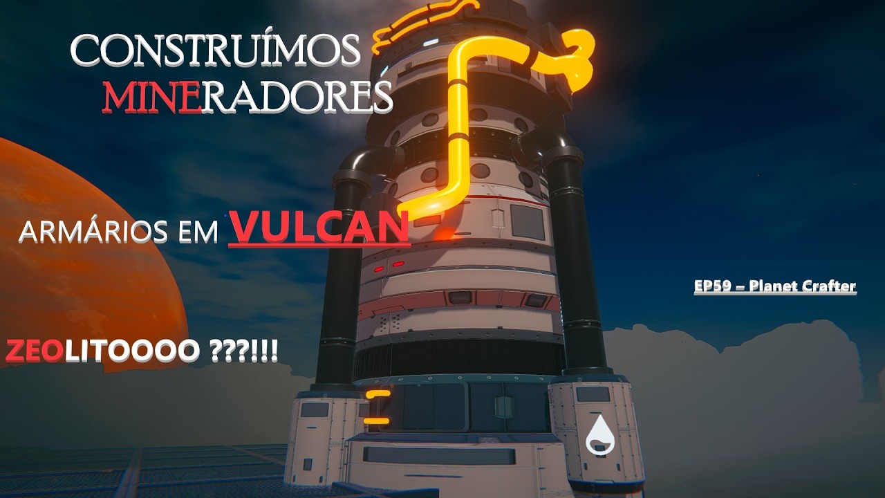 CONSTRUÍMOS MINERADORES E ARMÁRIOS EM VULCAN PARA MIGRAR O CALOR! EP59 – Planet Crafter