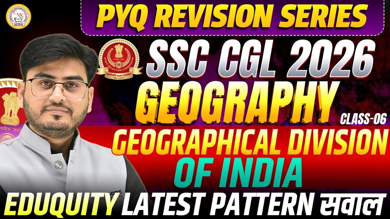 SSC CGL 2026 Geography | Geographical Division of India | PYQ Revision Series Class 06