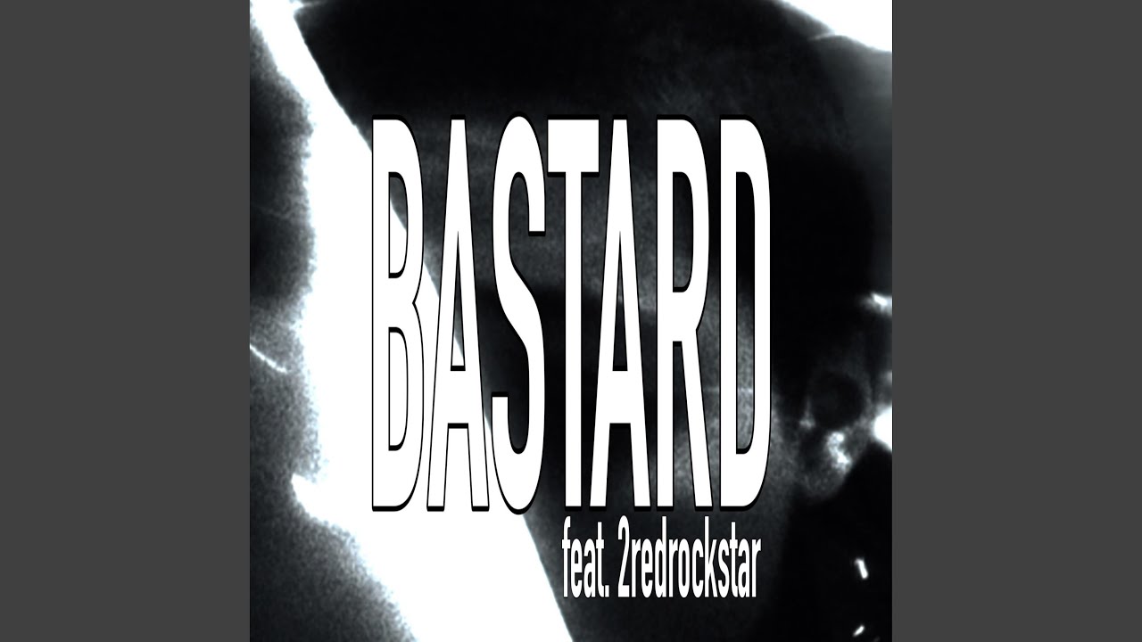 Bastard (feat. dawnteo)