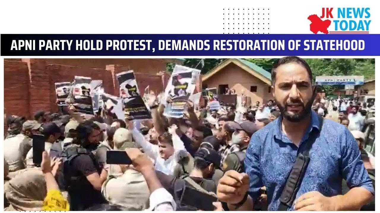 Apni party hold protest, demands restoration of statehood | JK News Today