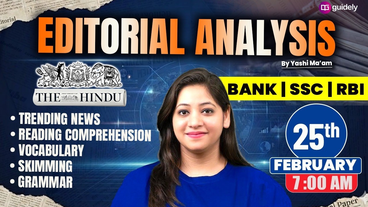 25th Feb 2026 | The Hindu Editorial Analysis | Reading, Grammar, Vocab, MCQs | Editorial Yashi Mam