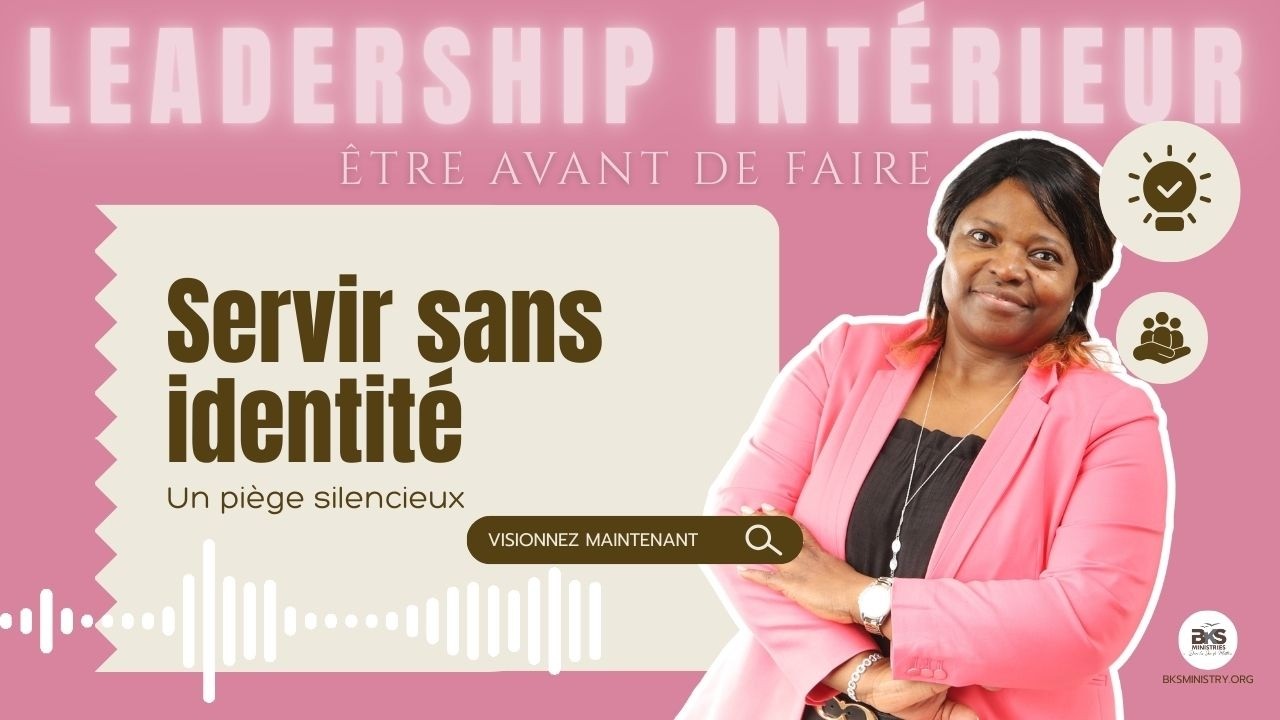 SERVIR SANS IDENTITÉ : le piège silencieux du leadership