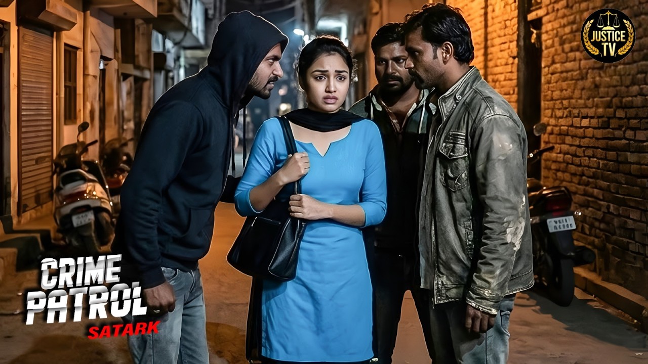 रात के अंधेरे में लड़की को घेर लिया आगे जो हुआ हैरान कर देगा | Crime Patrol 2026 | True Crime