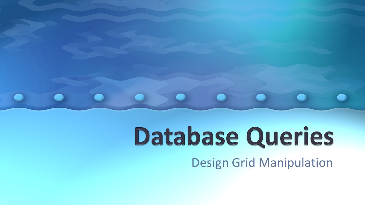 Database Queries: Design Grid Manipulation (#3 of 15)