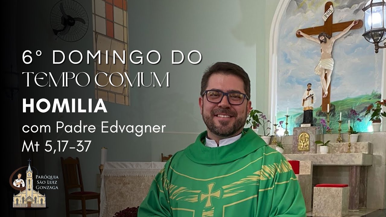 Homilia 6º Domingo do Tempo Comum | 15 de fevereiro de 2026
