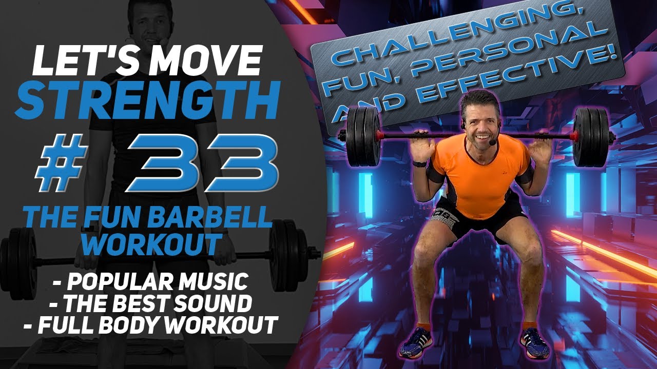 Full Body Weight Training; Barbell Workout With Great Sound! Let's Move Strength #33