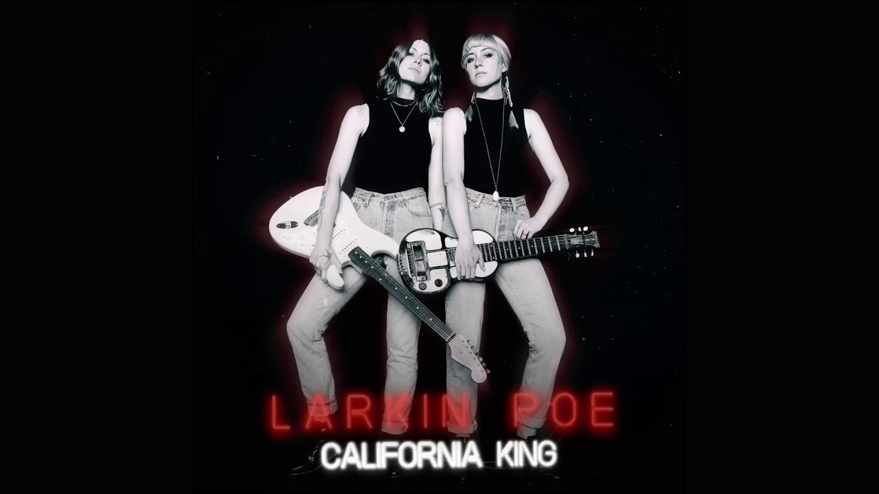 Larkin Poe | California King (Official Audio)