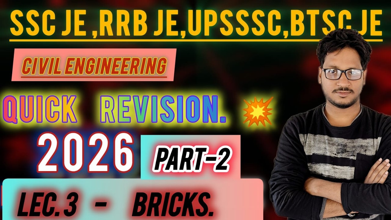 Bricks | Quick Revision 2026 | SSC JE • RRB JE • UPSSSC • BTSC | Lec-3