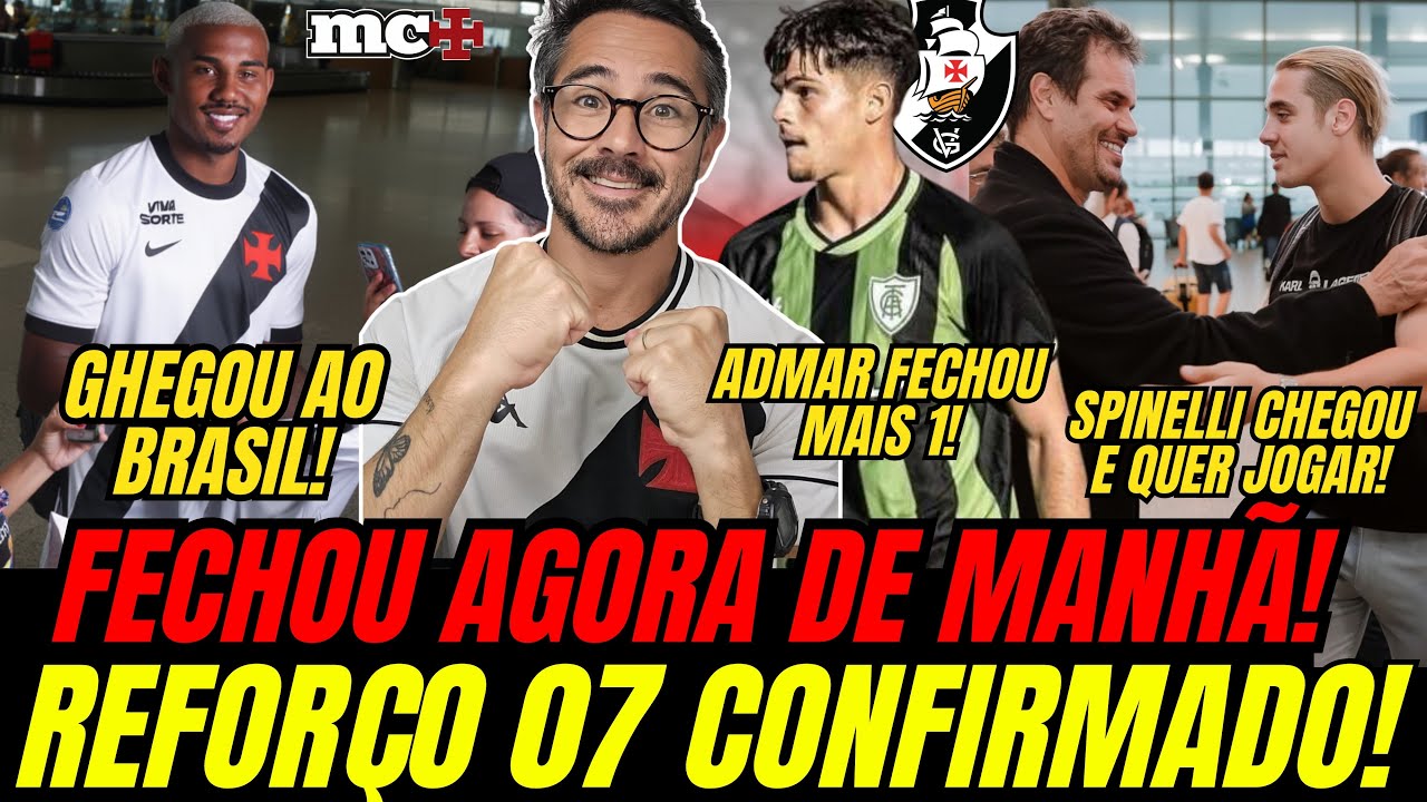 FECHOU AGORA DE MANHÃ: 7º REFORÇO CONFIRMADO NO VASCO! CUIABANO E SPINELLI VÃO ESTREAR