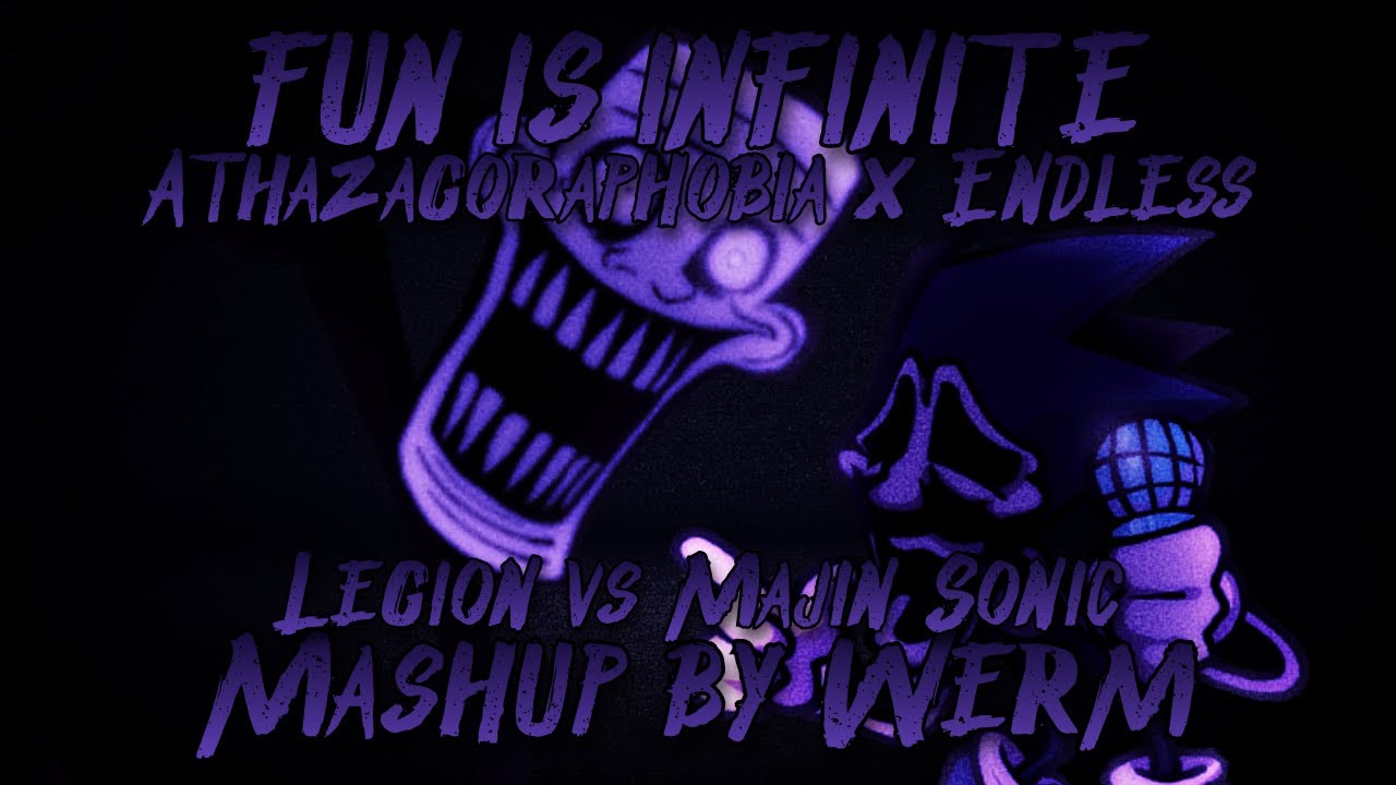 FNF Mashup - FUN IS INFINITE [Athazagoraphobia x Endless]