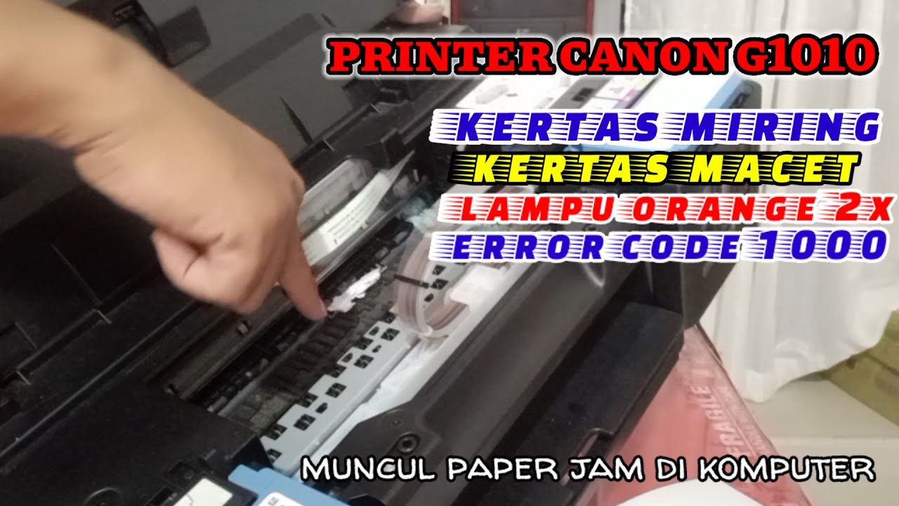 Cara Mengatasi Printer Canon G1010 Kertas Macet/ Tidak Bisa Narik Kertas
