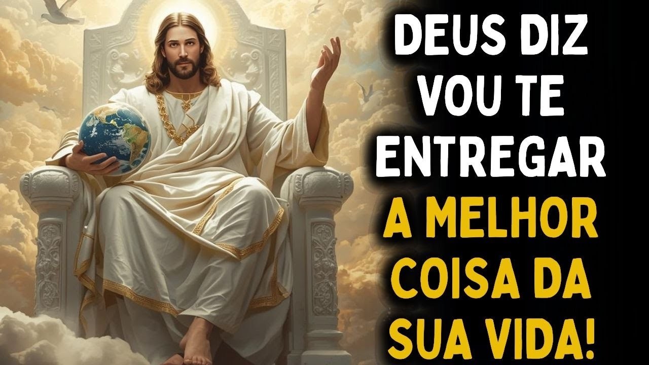 🔥DEUS DIZ A MELHOR COISA DA SUA VIDA ESTÁ CHEGANDO!