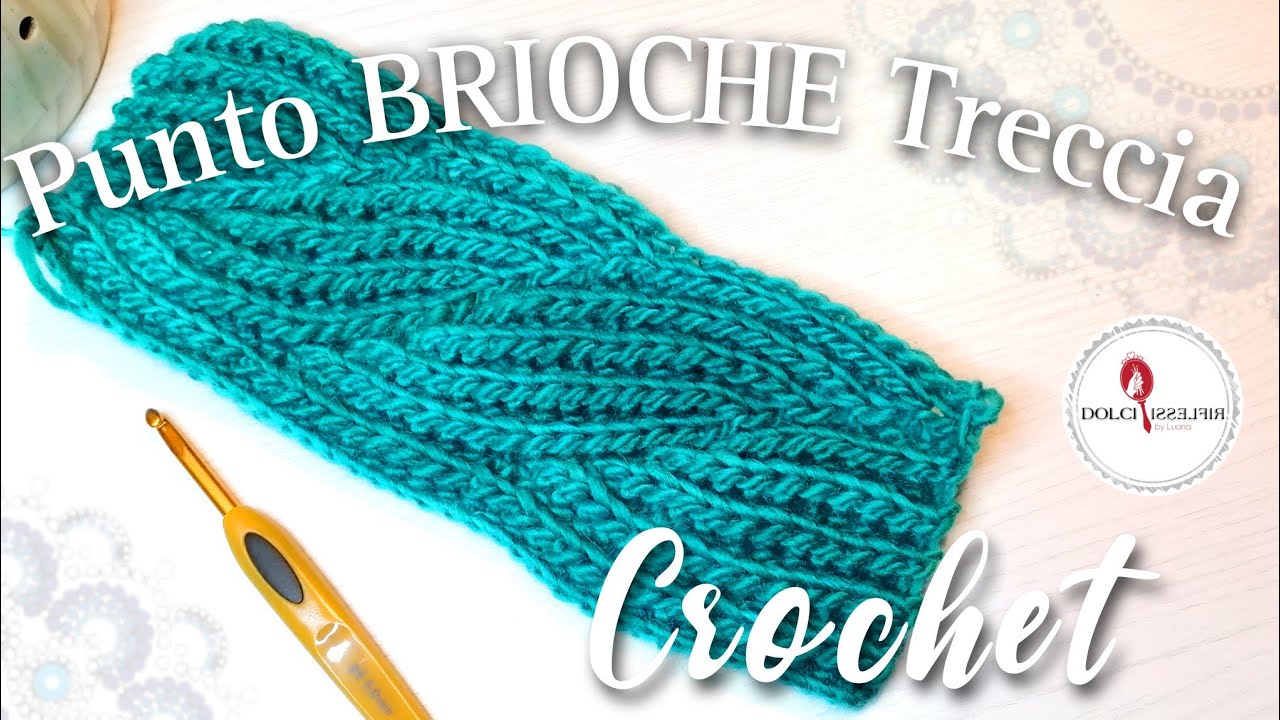Tutorial treccia Punto Brioche  all'Uncinetto