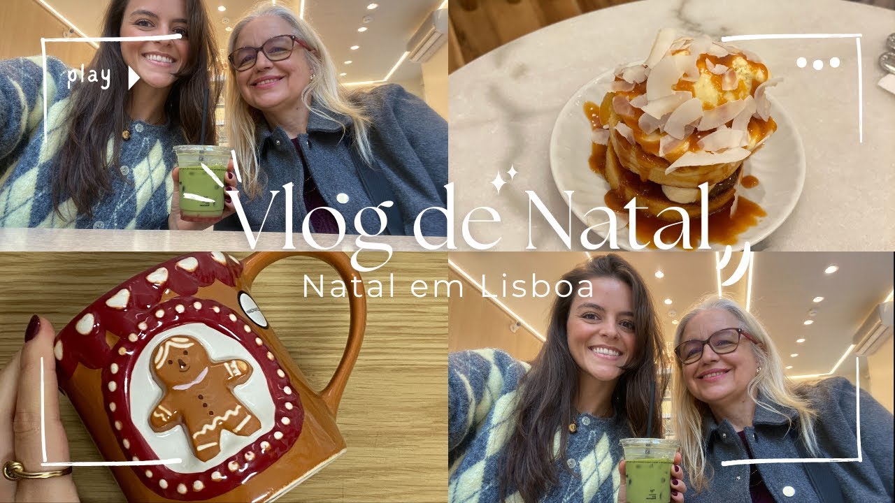 Vlog de Natal em Lisboa