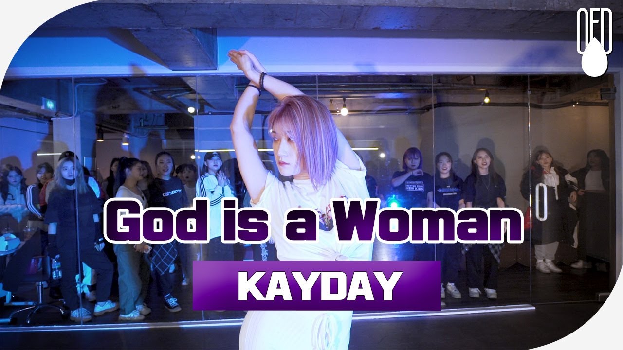 Ariana Grande - God is a Woman l CHOREOGRAPHY KAYDAY l OFD DANCE STUDIO