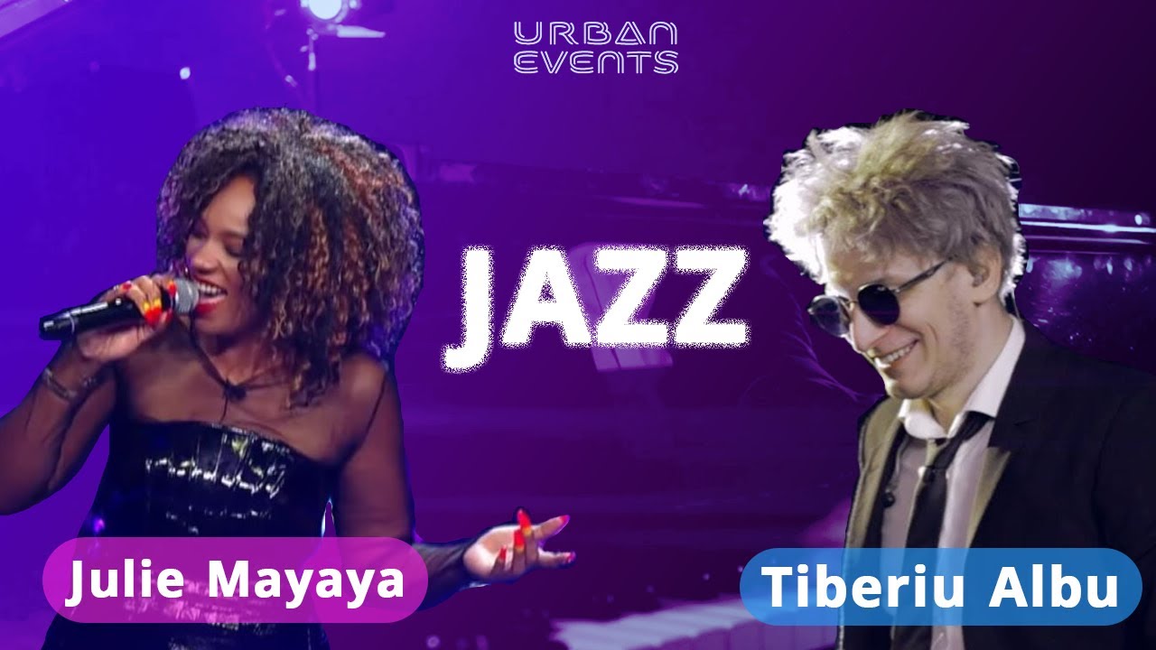Muzica Jazz - Colaj Jazz cu Julie Mayaya si Tiberiu Albu