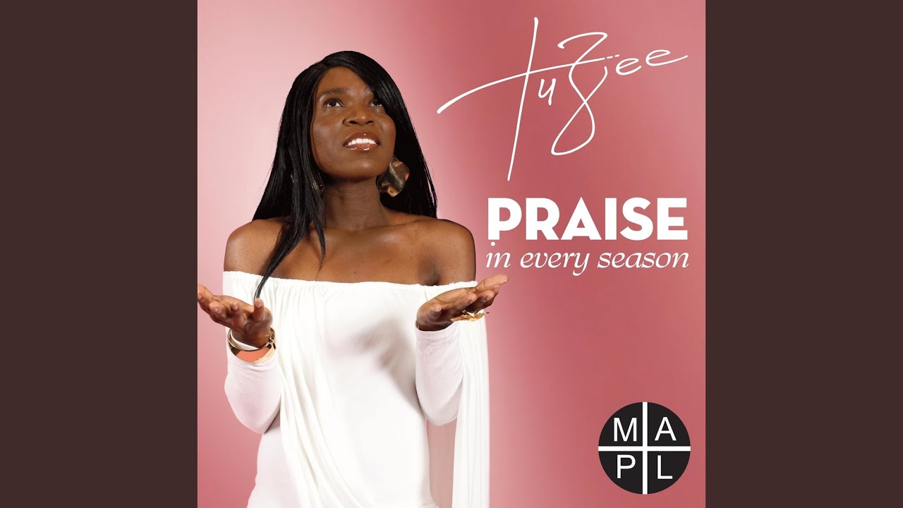 Praise in Every Season