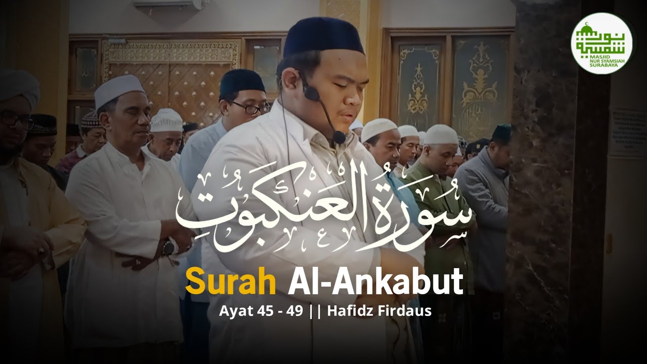 Imam Sholat Isyak Merdu Surat Al Ankabut Ayat 45-49 || Hafidz Firdaus