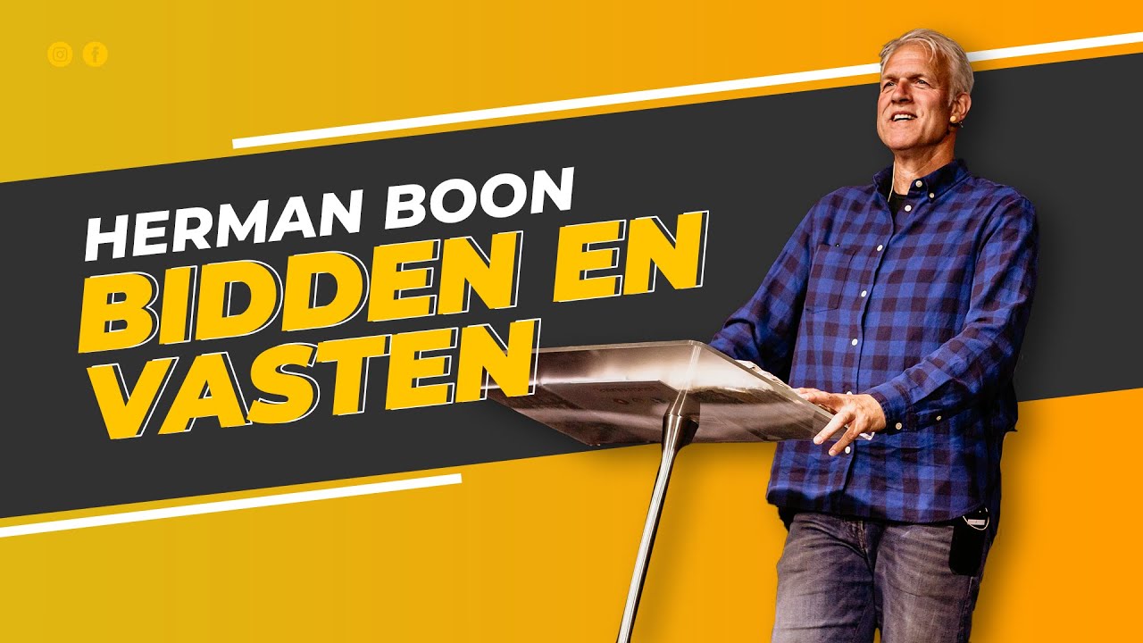 De kracht van bidden en vasten - Herman Boon