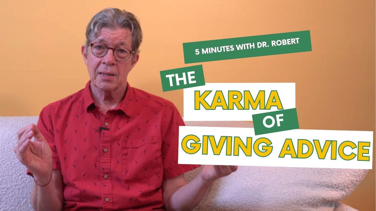 The Karma of Giving Advice