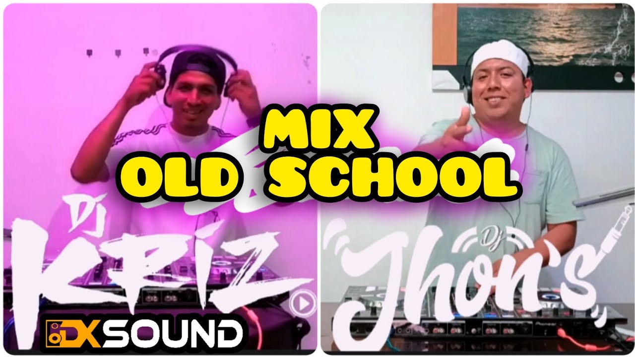MIX OLD SCHOOL(DON OMAR, DADDY YANKEE, WISIN, YANDEL, ARCANGEL, TITO, NICKY , ALEXIS, FIDO)- DJJHONS