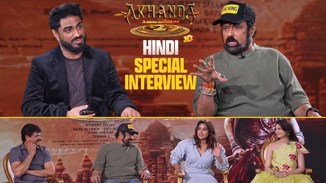 Akhanda 2 Thandavam Hindi Special Interview | Nandamuri Balakrishna | Boyapati Sreenu | Samyuktha