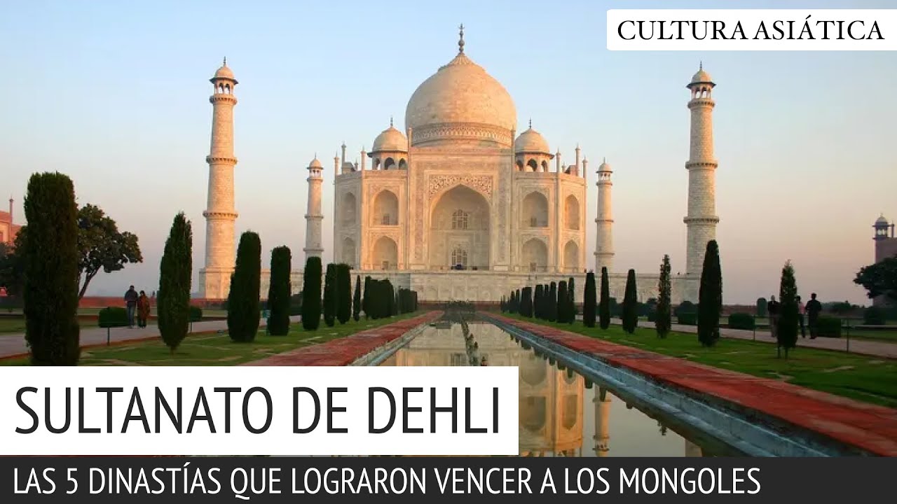 La incre&iacute;ble historia del Sultanato de Delhi