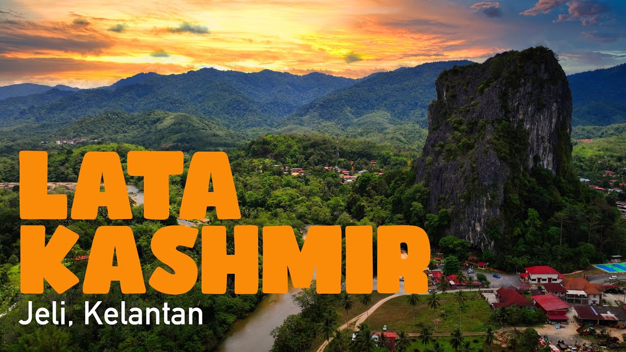 LATA KASHMIR JELI, KELANTAN HIDDEN GEMS!