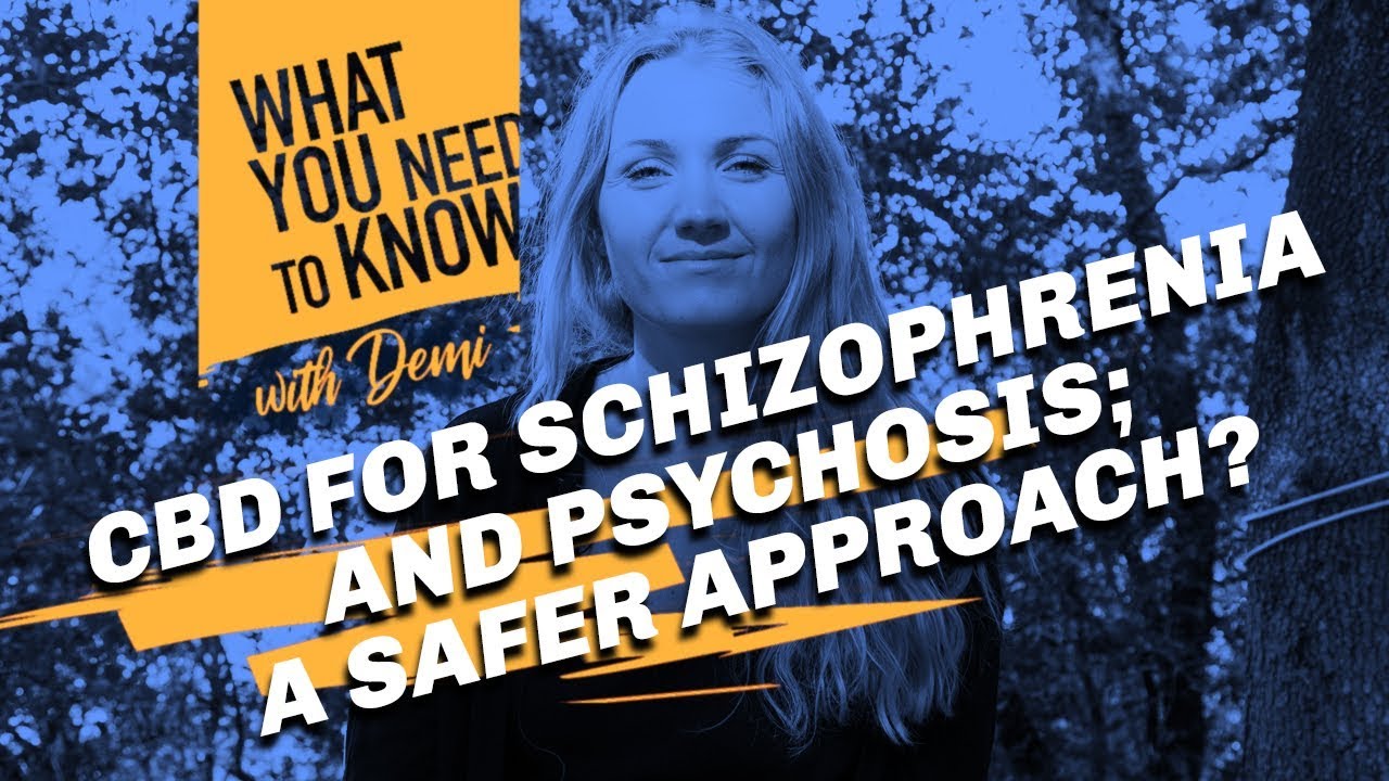 CBD For Schizophrenia And Psychosis: A Safer Approach?