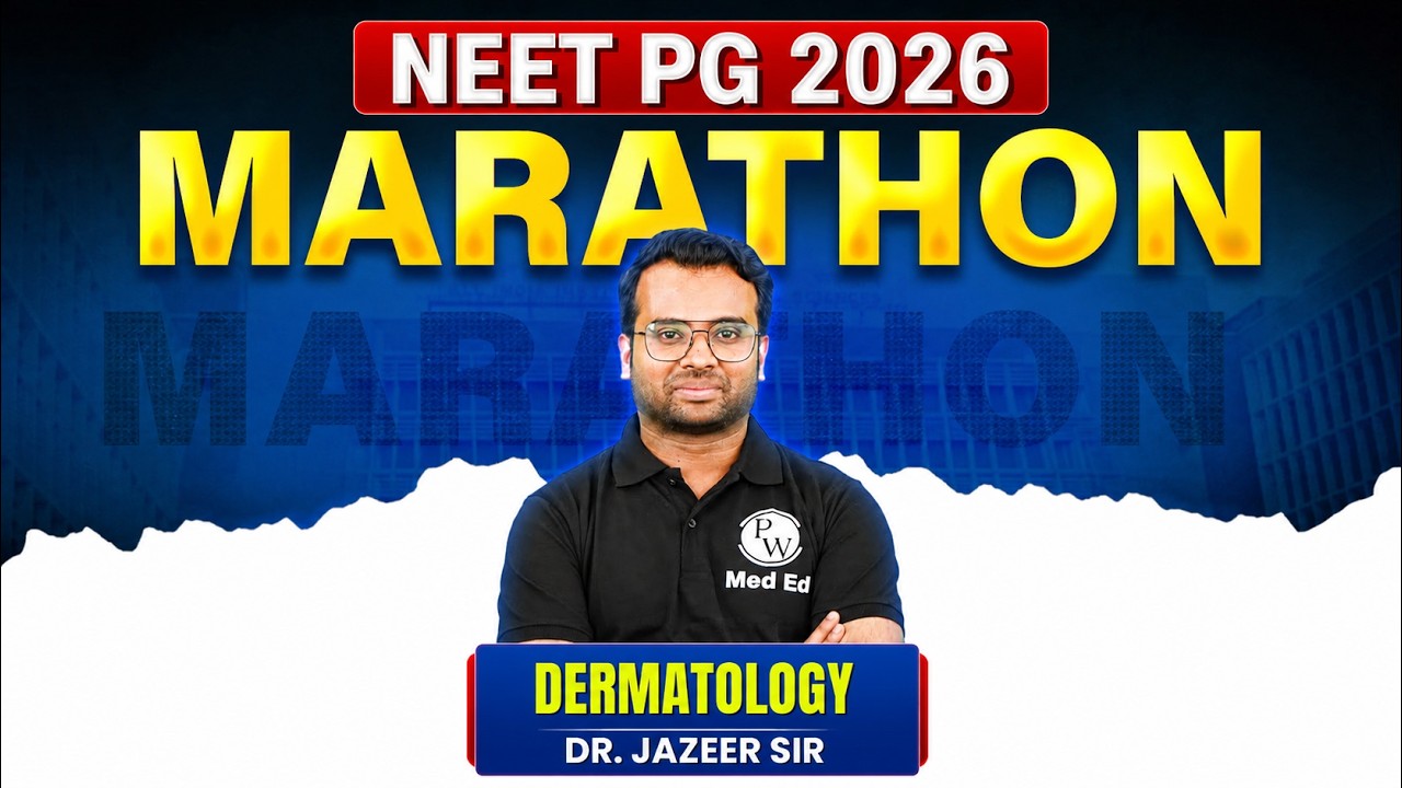 NEET PG 2026 MARATHON | Dermatology | High-Yield Revision | PWMedEd