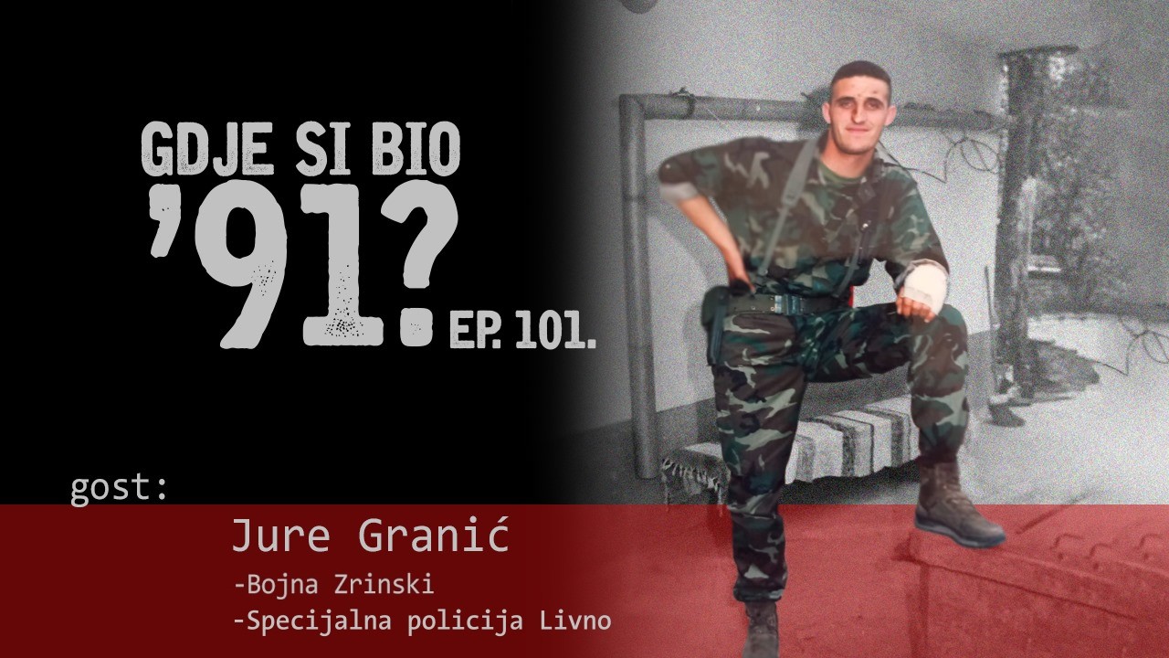 GDJE SI BIO '91? - Jure Granić - OSLOBODILAČKE OPERACIJE DOMOVINSKOG RATA #101