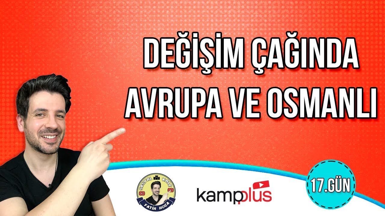 17. GÜN | Değişim Çağında Avrupa ve Osmanlı | TYT-AYT Kampı | 2024 YKS