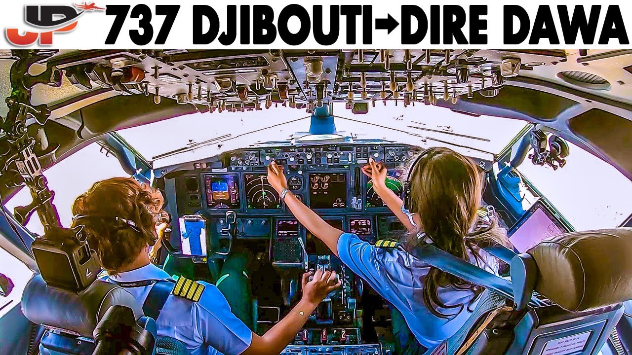 ETHIOPIAN  Boeing 737-700 Djibouti🇩🇯 to Dire Dawa🇪🇹 | Full Cockpit Flight