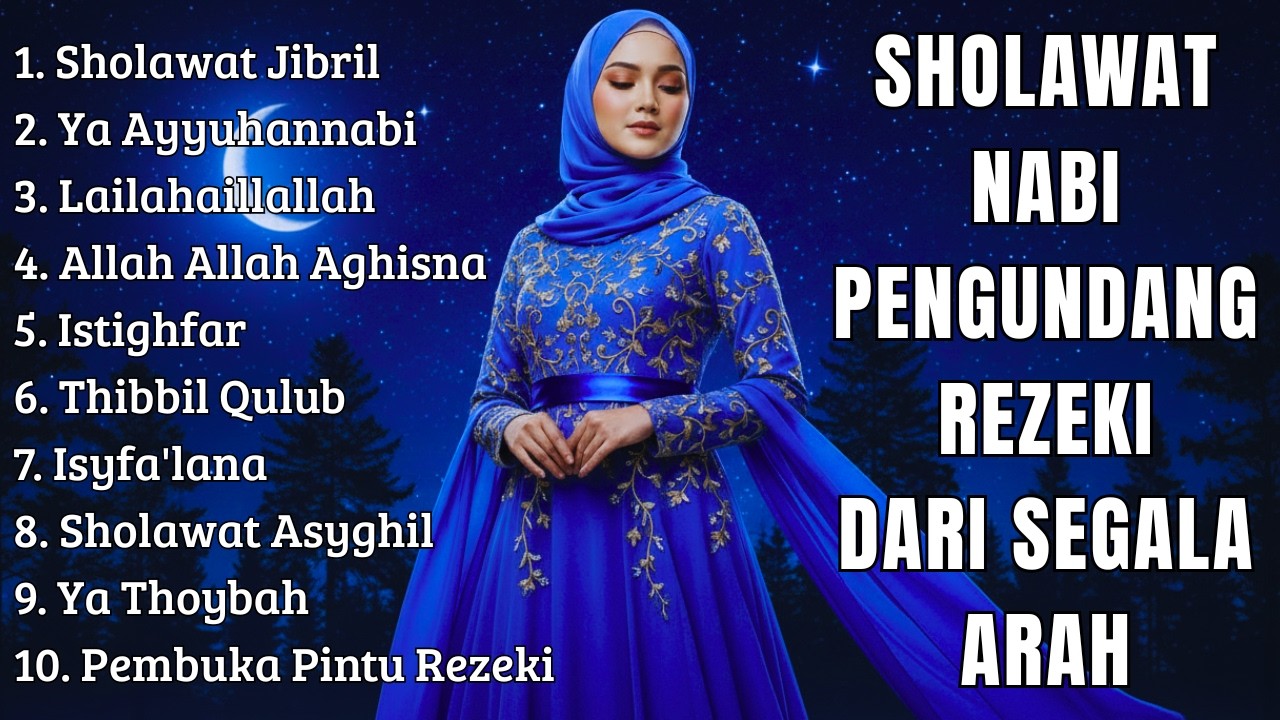 SHOLAWAT JIBRIL PEMBUKA PINTU REZEKI Istighfar SHOLAWAT NABI MERDU TERBARU 2026