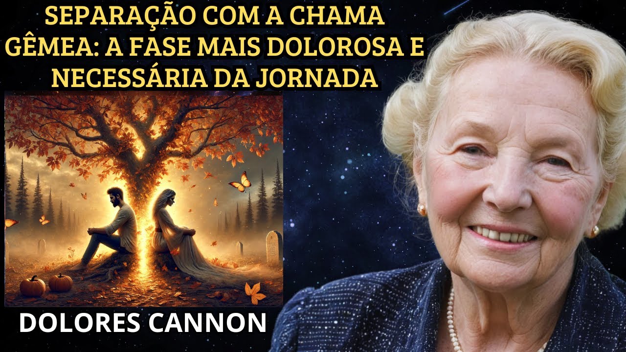 ✨A Verdadeira Razão Por Trás da Fuga da Sua Chama Gêmea   O Que Ninguém Te Conta✨  DOLORES CANNON