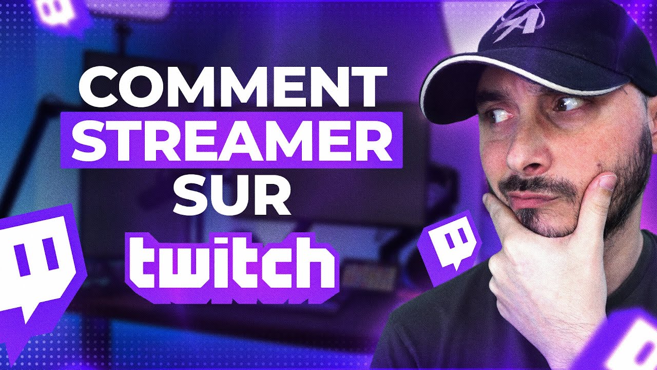 Comment Streamer sur Twitch