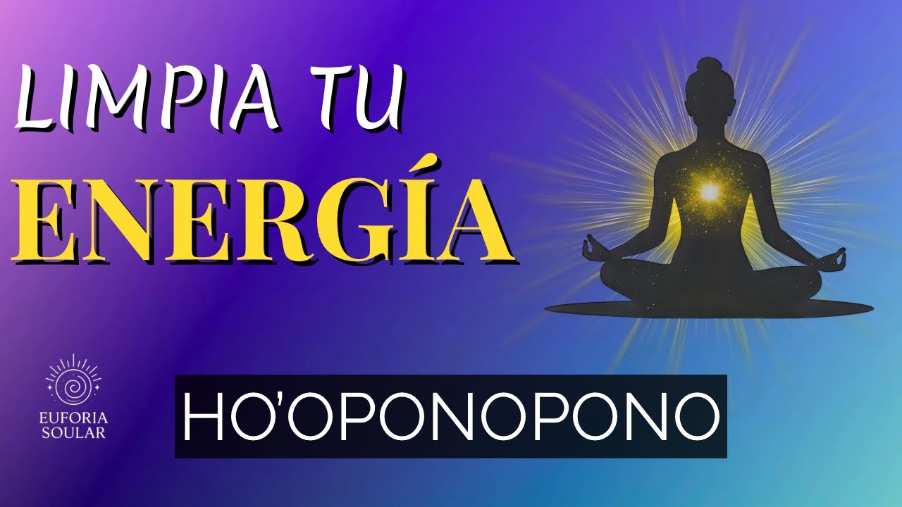 HO'OPONOPONO para LIMPIAR NEGATIVIDAD y ATRAER OPORTUNIDADES | Meditación Guiada