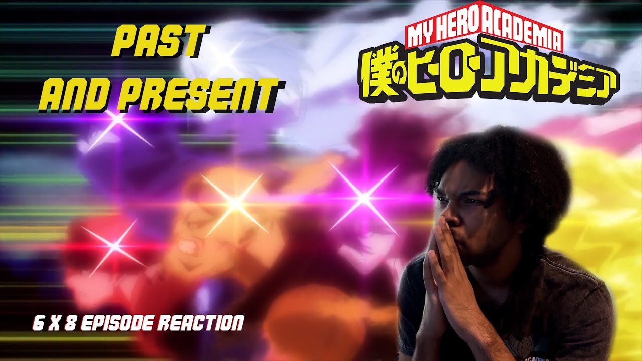 The Past and the Present.  My Hero Academia 6x8 REACTION! Wrench it Open, Izuku Midoriya!