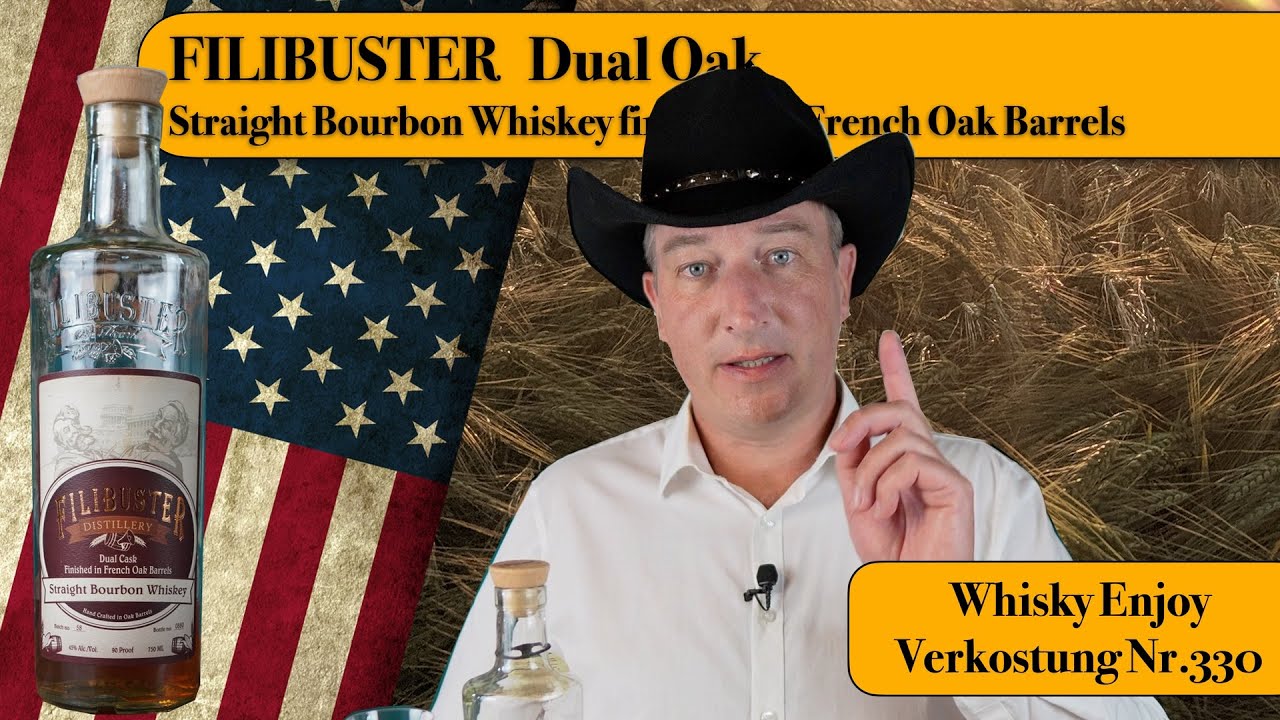 Filibuster Dual Cask Finished in French Oak Straight Bourbon Whiskey.  Verkostung Nr. 330
