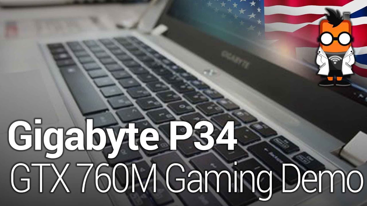 Gigabyte P34 - Ultra Thin Gaming Notebook with Nvidia GTX 760M Graphics