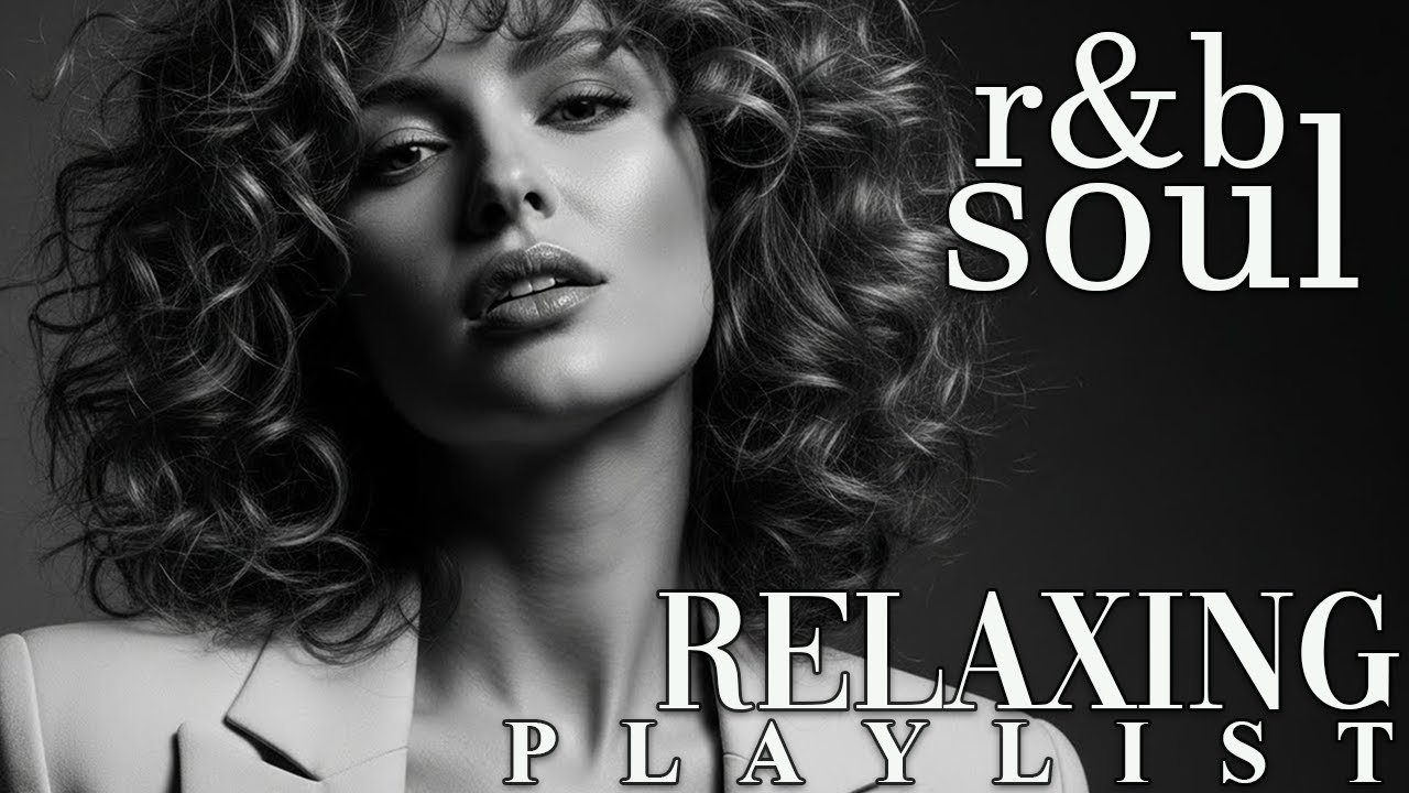 【R&B Soul】Romantic R&B Soul Vibes – Smooth and Relaxing Soulful Mix for Love & Chill Nights