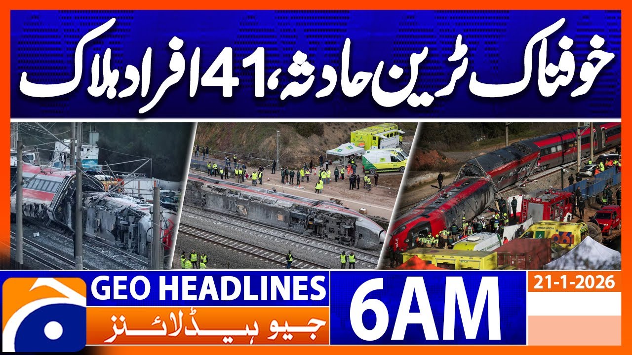 train accident near Barcelona | Headlines Geo News 6 AM (21 Jan 2026)